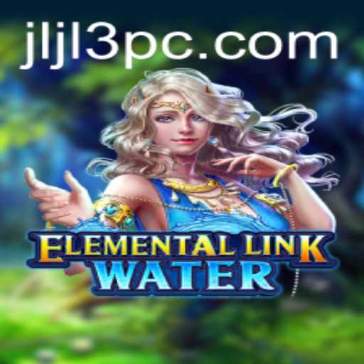 ElementalLinkWater: An Enchanting Adventure with Jljl3